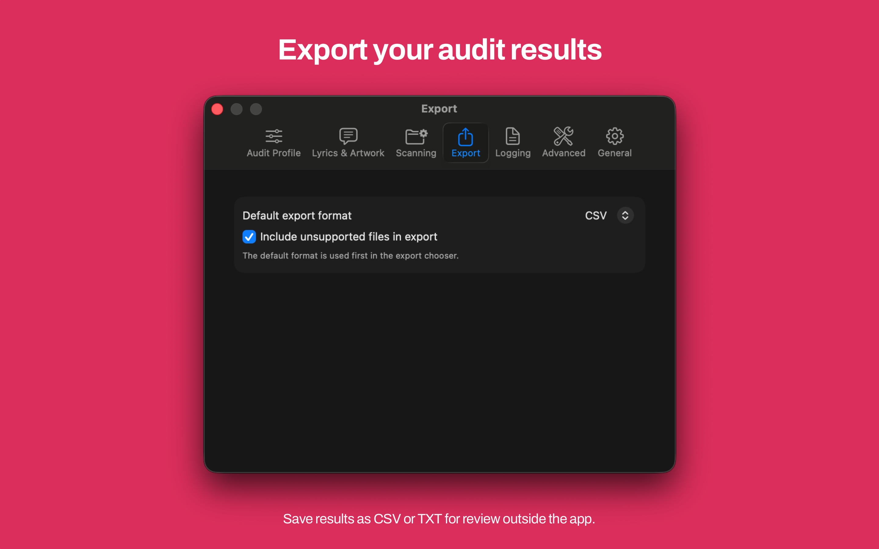 Mac Music Audit Export settings with default CSV format and include unsupported files in export enabled